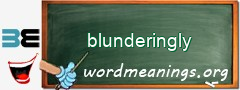WordMeaning blackboard for blunderingly